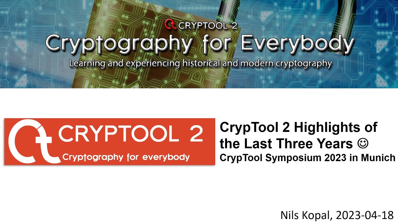CrypTool 2 Highlights of the Last Three Years &ndash; CrypTool Symposium 2023 in Munich