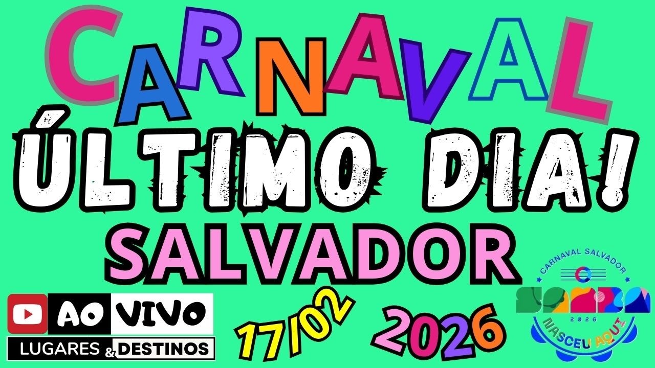 ÚLTIMO Dia do CARNAVAL de SALVADOR Ao ViVo | TerçA 17/02 | CARNIVAL BRAZIL | IRL