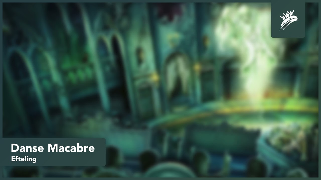 Danse Macabre | Efteling | Theme Park Music