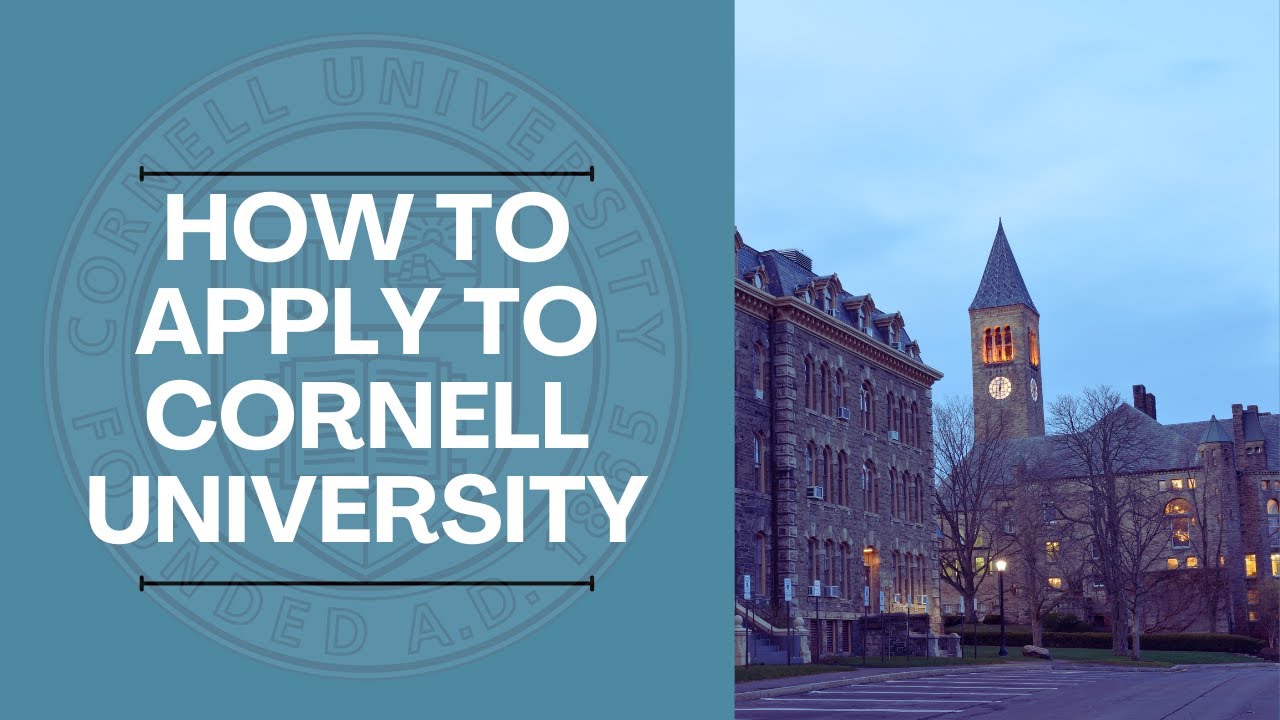 How to Apply to Cornell University | Study Abroad Guide for International Students