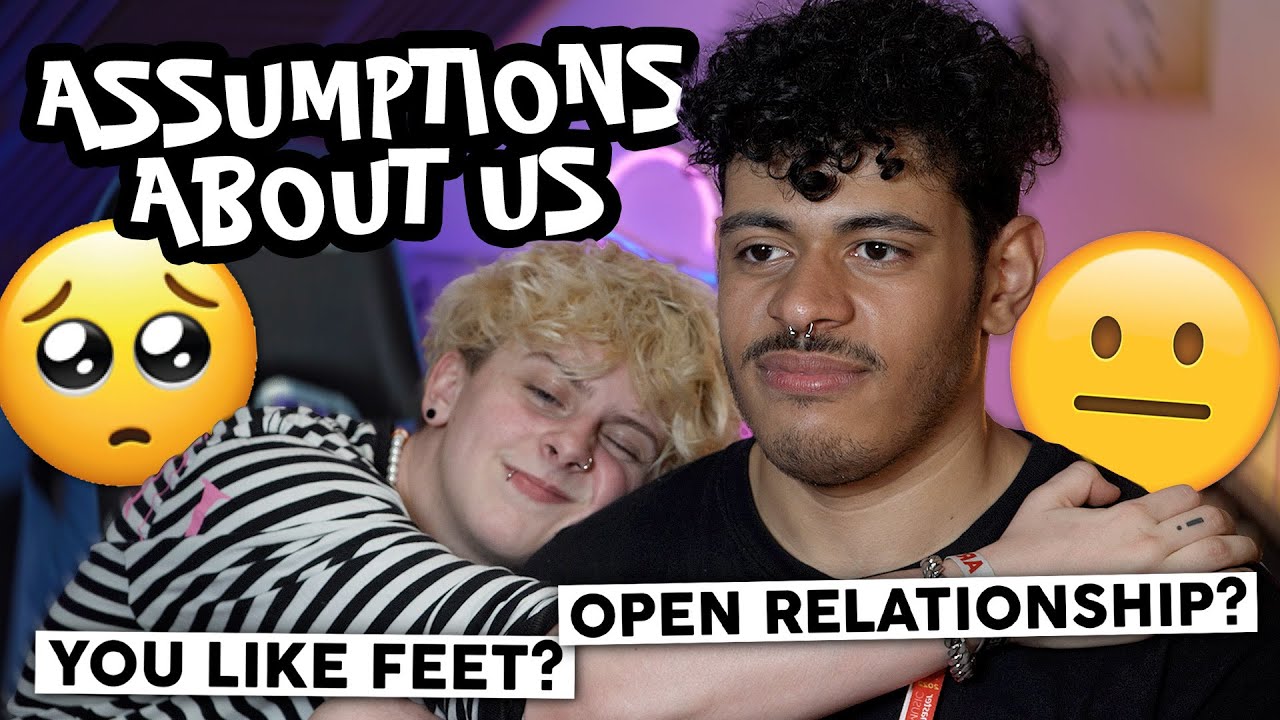 ARE WE IN AN OPEN RELATIONSHIP? (ASSUMPTIONS TAG)| NOAHFINNCE
