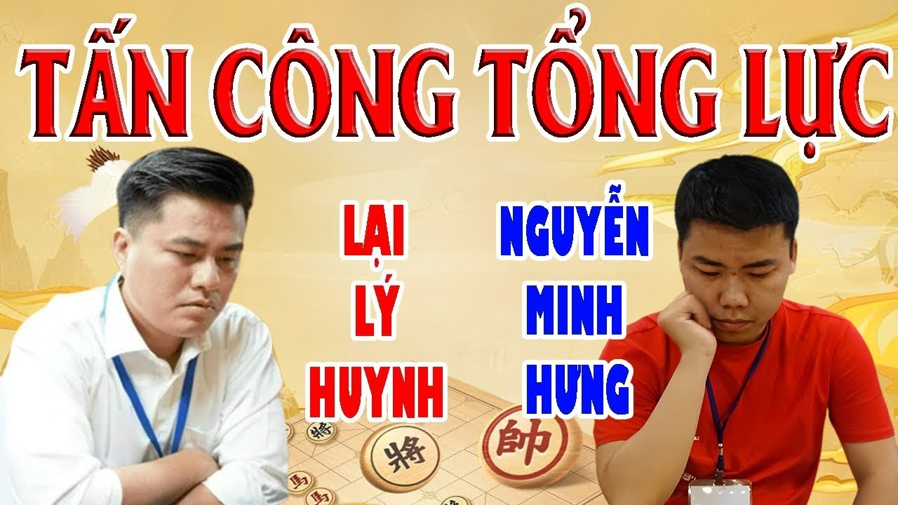 LẠI LÝ HUYNH VS NGUYỄN MINH HƯNG - CỜ TƯỚNG ĐỈNH CAO - LIVE CỜ TƯỚNG 2026
