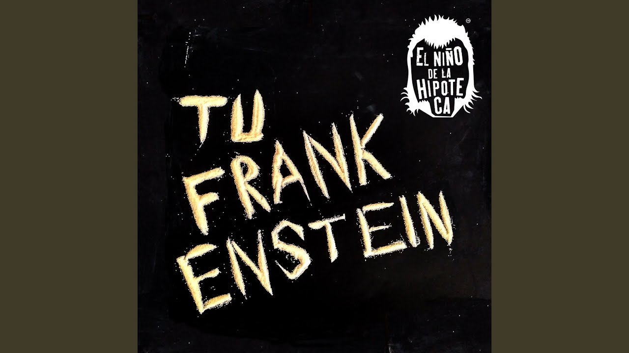 Tu Frankenstein