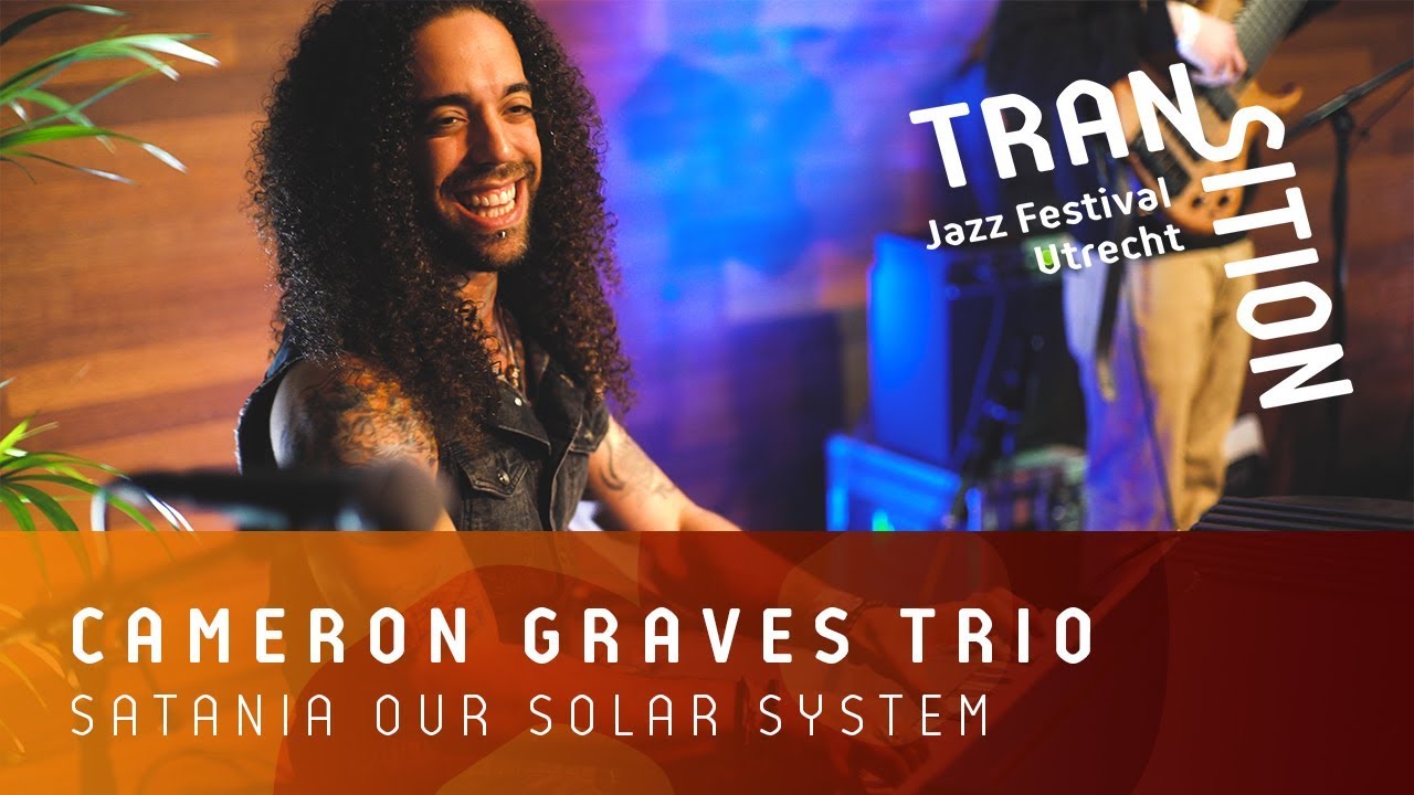 Cameron Graves Trio -  Satania Our Solar System | 