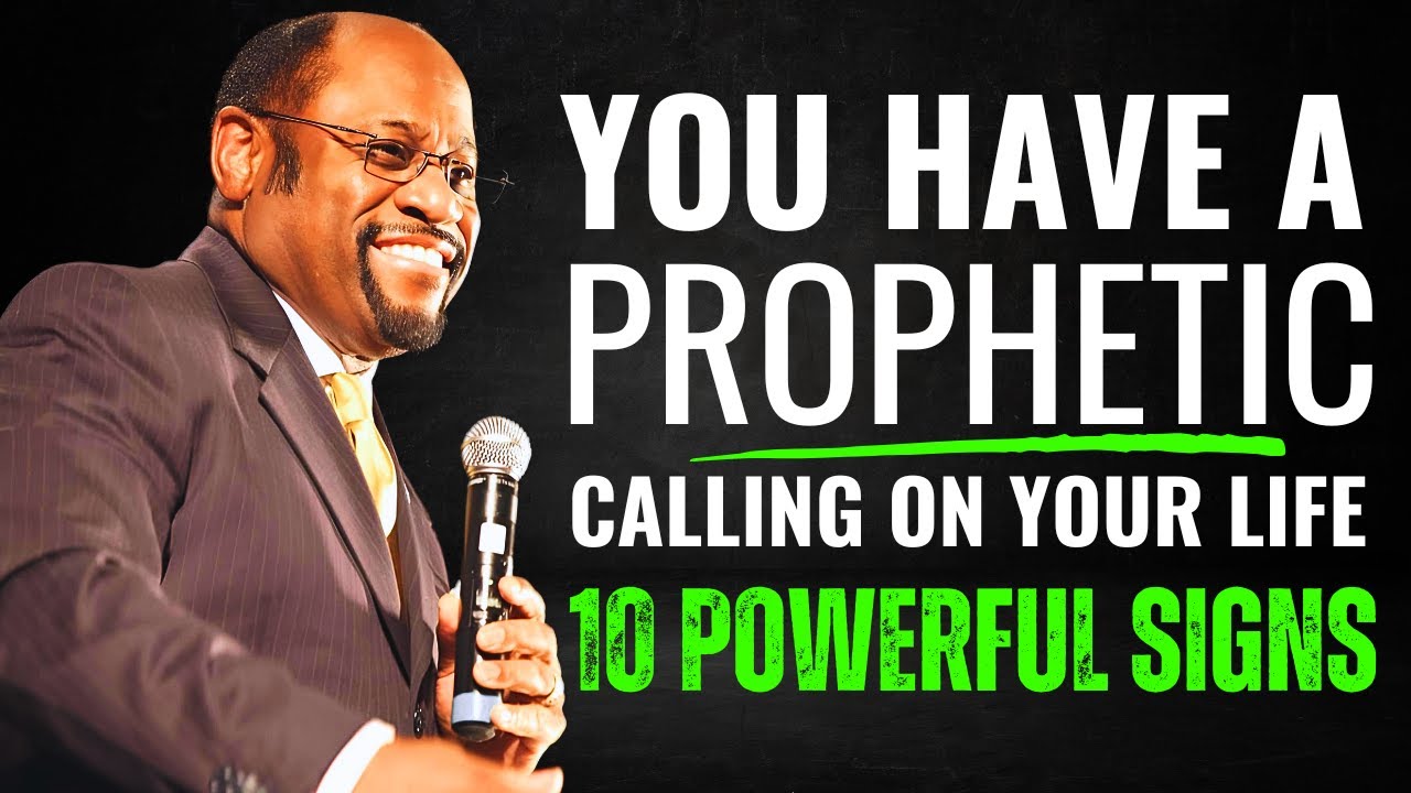 10 Signs You Have A Prophetic Calling On Your Life dr. myles munroe