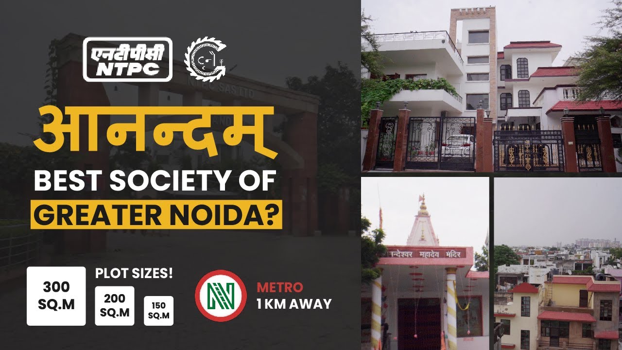 NTPC Anandam Society | Best Residential Society in Gr Noida | Plots, Amenities & Location Highlights