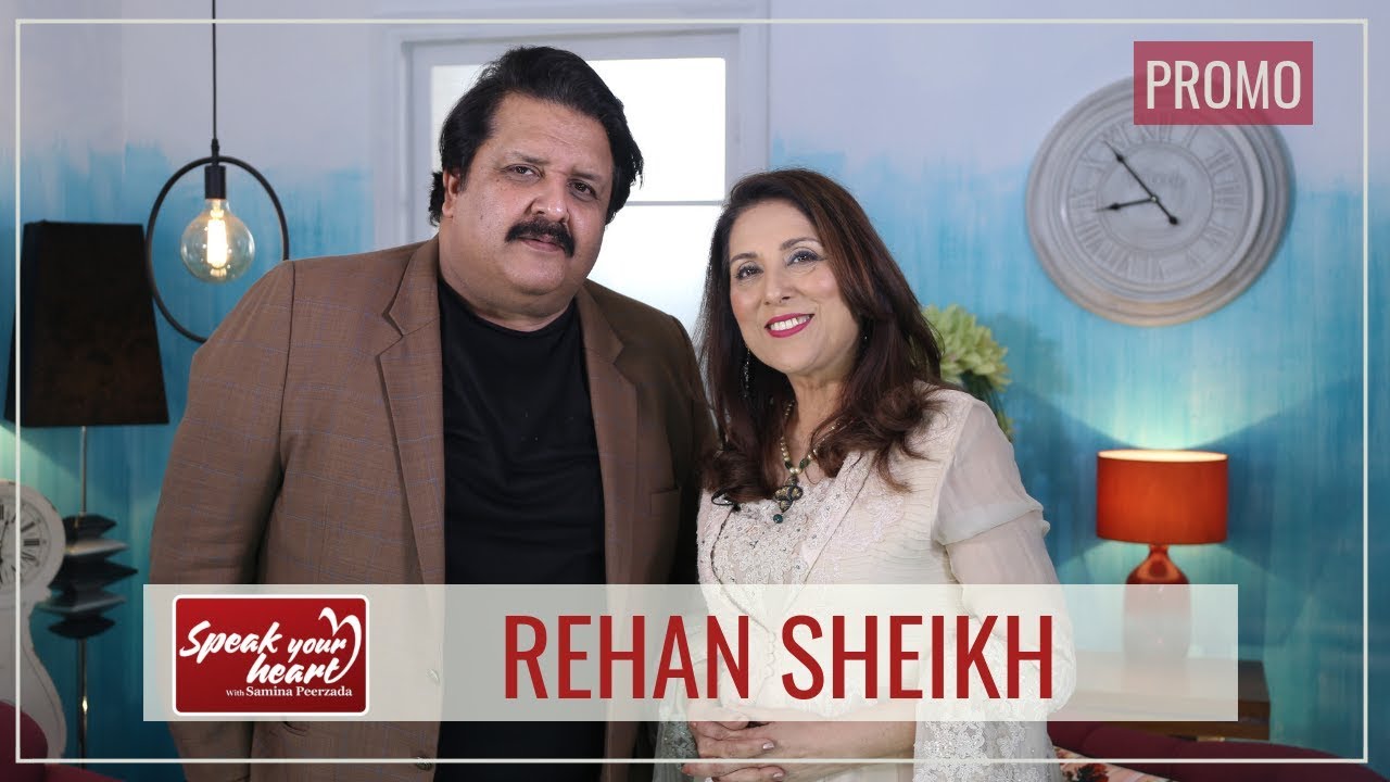Rehan Sheikh Shares His Inspiring Story | Speak Your Heart With Samina Peerzada | Promo