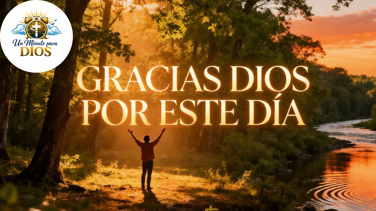 GRACIAS DIOS POR ESTE DÍA 🙏 Canción Cristiana De Gratitud