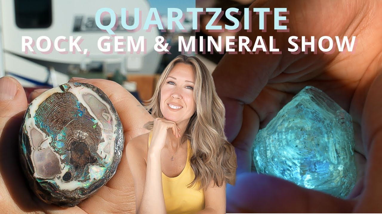 Quartzsite Gem & Mineral Show 2023