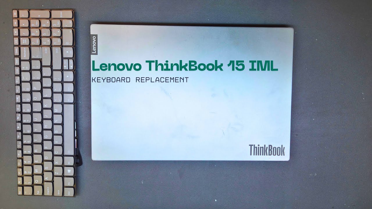 Lenovo ThinkBook 15 IML Keyboard Replacement – Coffee Spill Repair