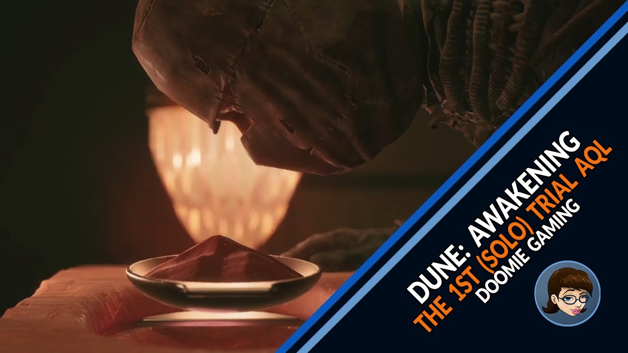 Dune: Awakening | 1st Trial AQL | You Must Do Solo