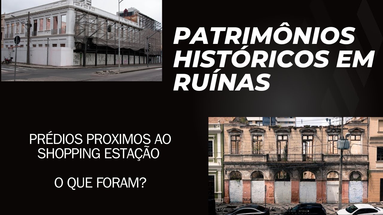 PR&Eacute;DIOS HIST&Oacute;RICOS DE CURITIBA EM RU&Iacute;NAS