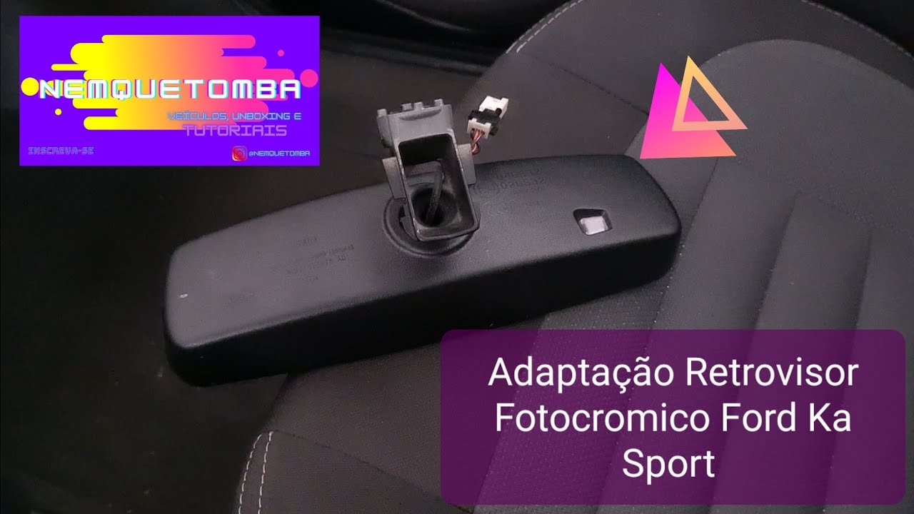 Adaptação Retrovisor Fotocromico no Ford Ka Sport