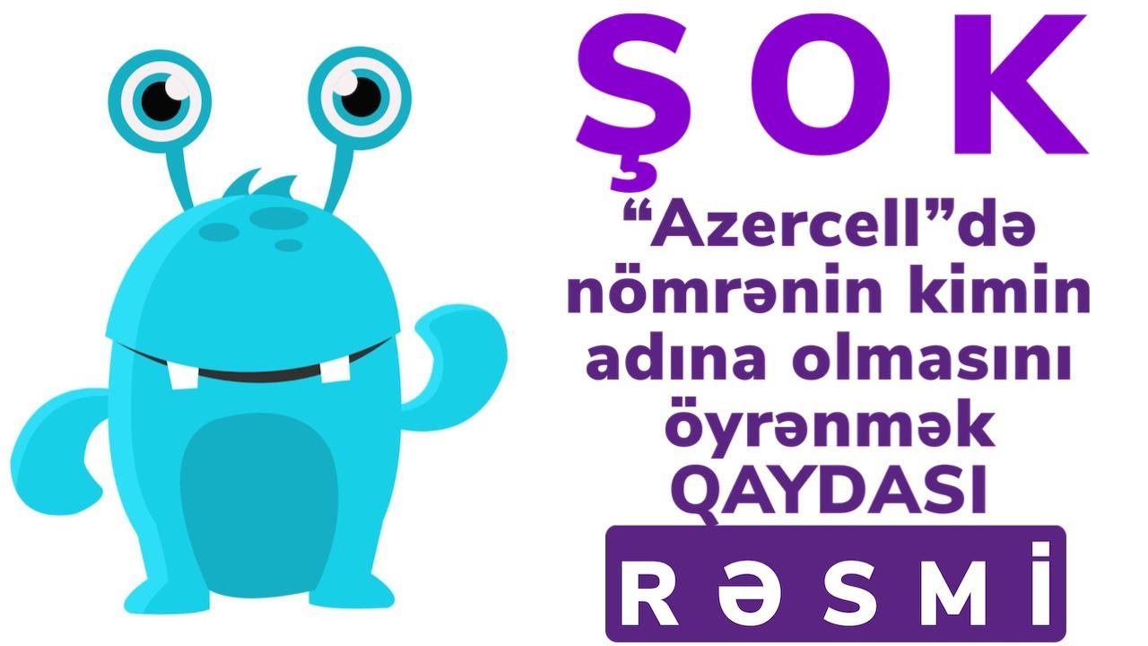 Nomre kimin adinadir AZERCELL oyrenmek | ozunet