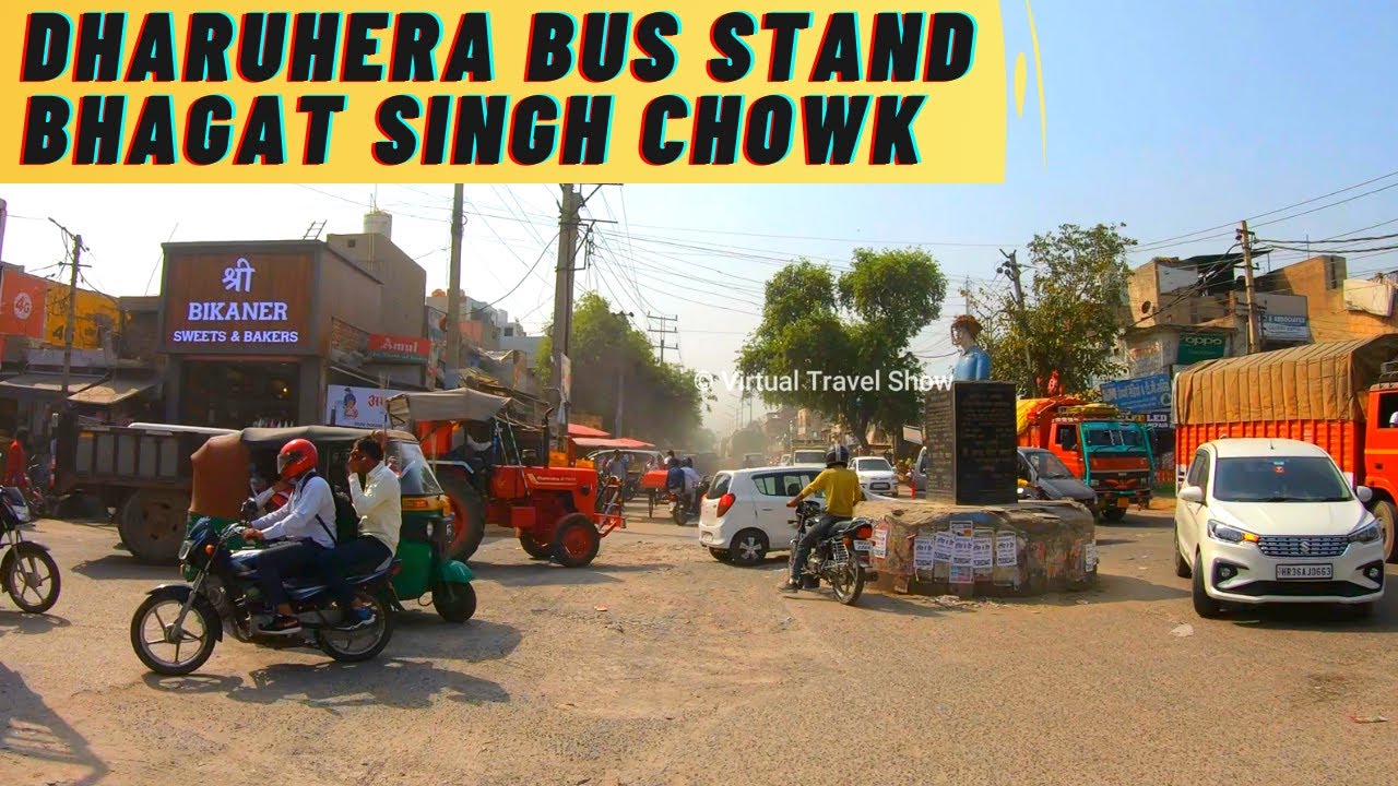 DHARUHERA BUS STAND | BHAGAT SINGH CHOWK | REWARI |  HARYANA | 4K VIRTUAL TOUR