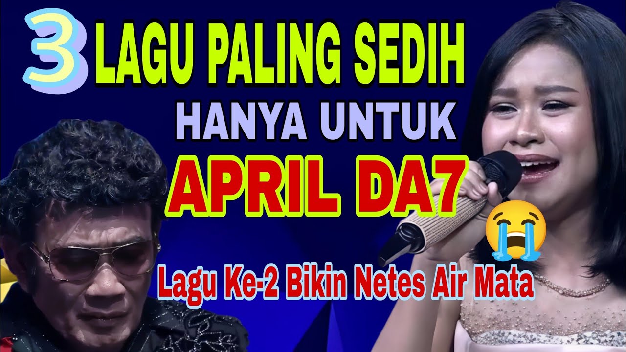 3 Lagu Paling Sedih Untuk APRIL DA7 Dari Bang H.Rhoma Irama | Lagu Kedua Bikin Netes Air Mata