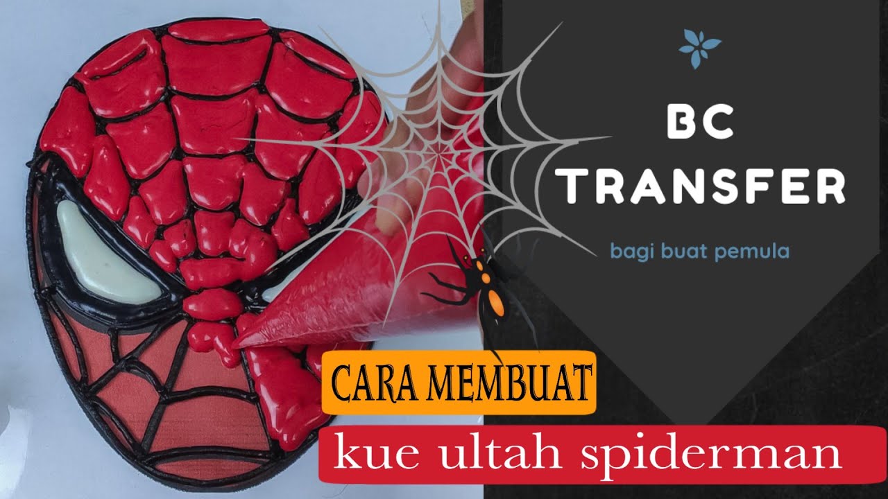 Dekorasi kue ulang tahun simple spiderman | bc transfer cake spiderman