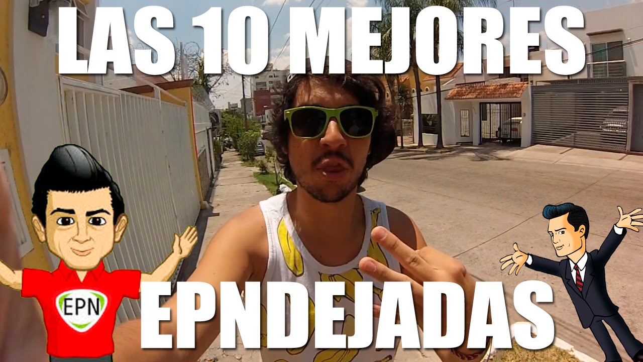 LAS 10 MEJORES EPNDEJADAS | BANAZMX