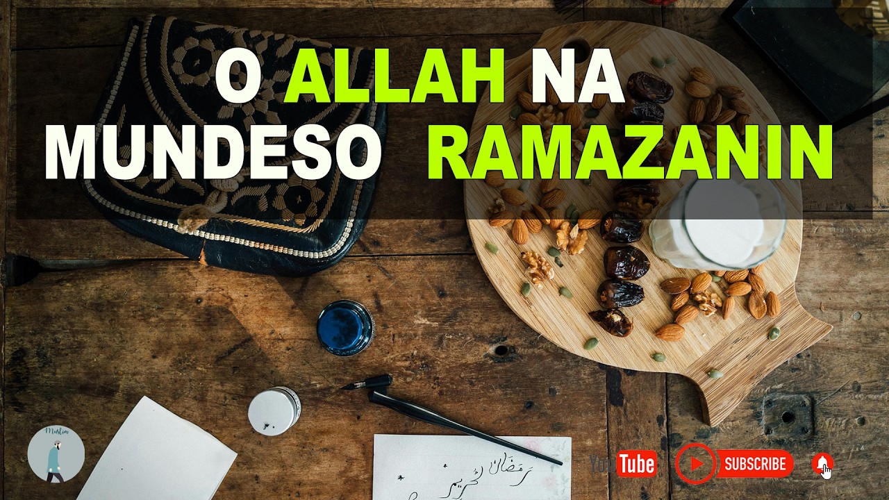 O Allah Na mundeso Ramazanin