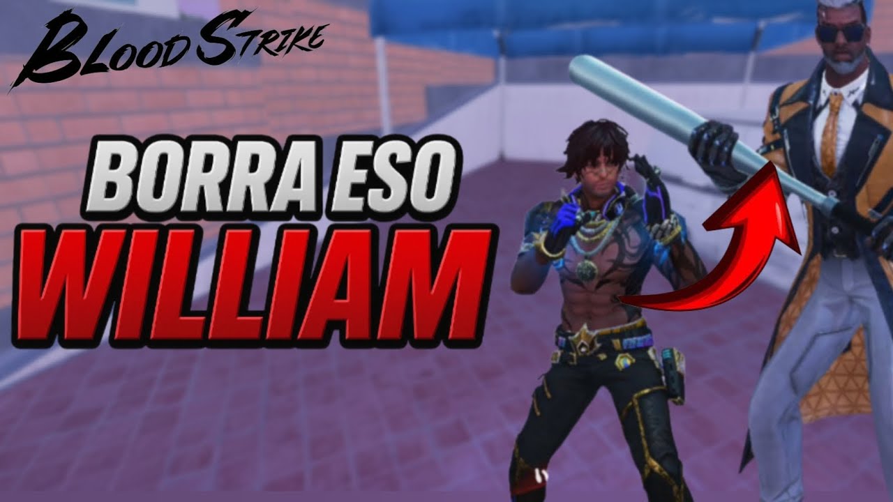 BORRA ESO WILLIAM  🗣🔥   |  Recreación en Blood Strike   🗿