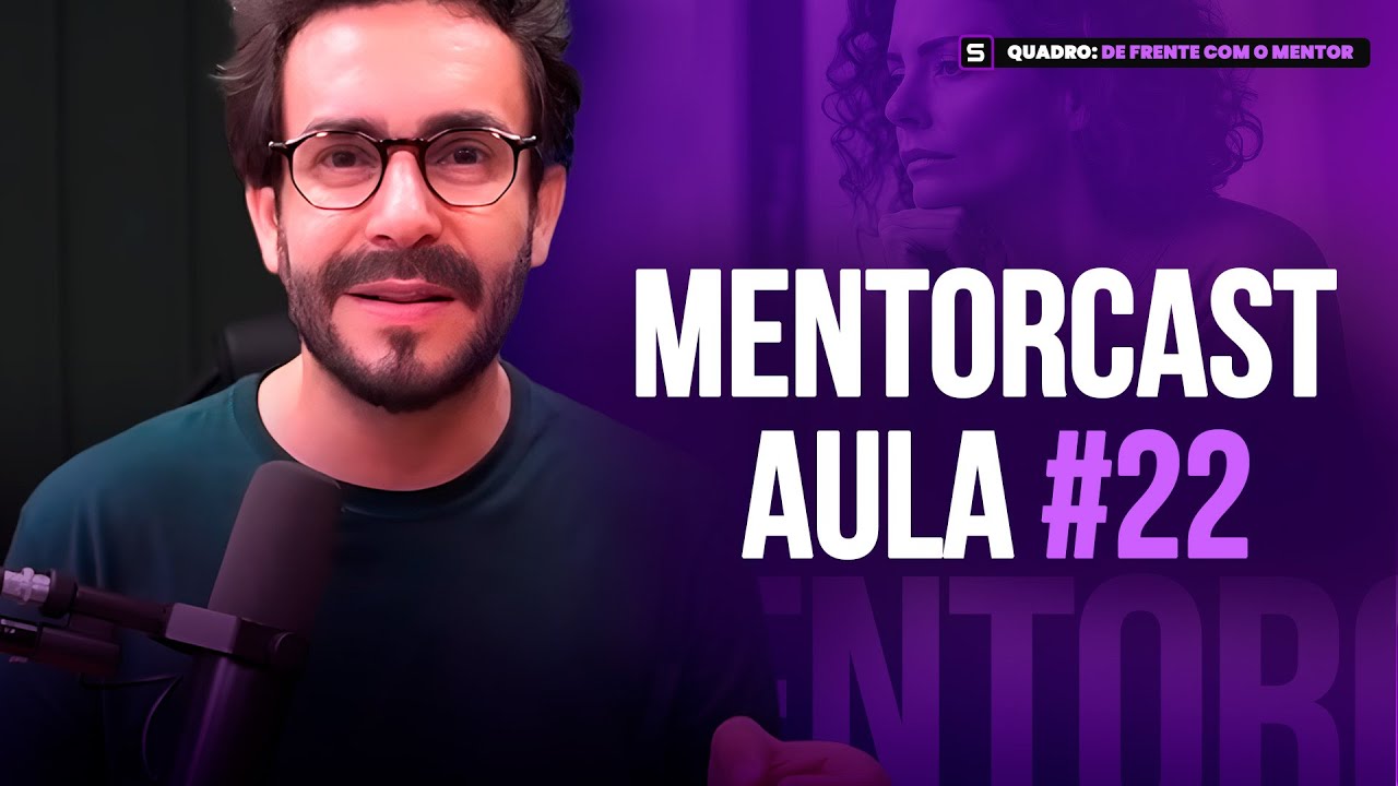 CHEGOU A HORA DE MUDAR SUA TRAJETÓRIA com ESSA HISTÓRIA! - De frente com o MENTOR #022