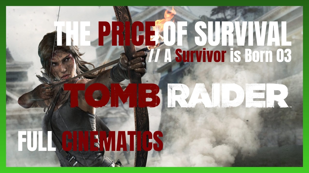 THE PRICE OF POWER // A Survivor is Born 03 | Tomb Raider 2013