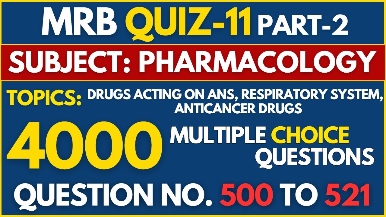 MRB QUIZ-11 Part-2 | Pharmacology Objective Questions