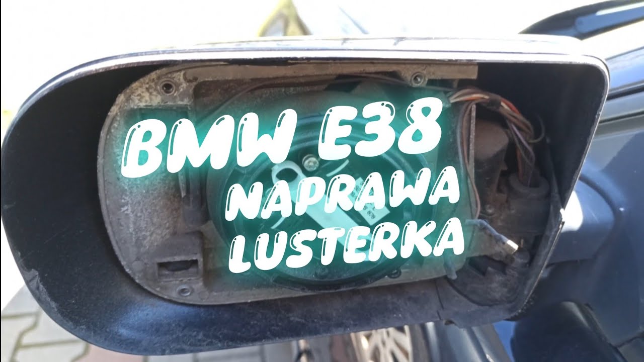 Bmw e38 naprawa składanego lusterka - Repair of folding electric mirror