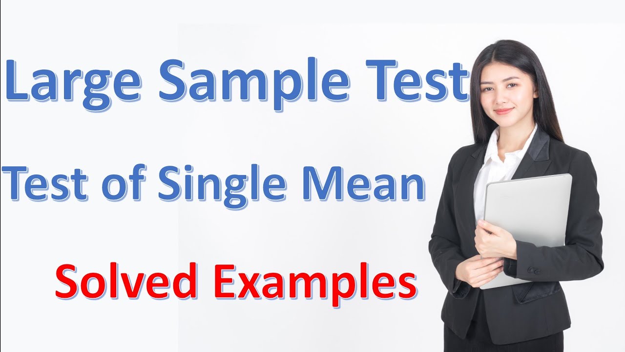 Large Sample Test of Hypothesis | Test of Single Mean | Statistics for All