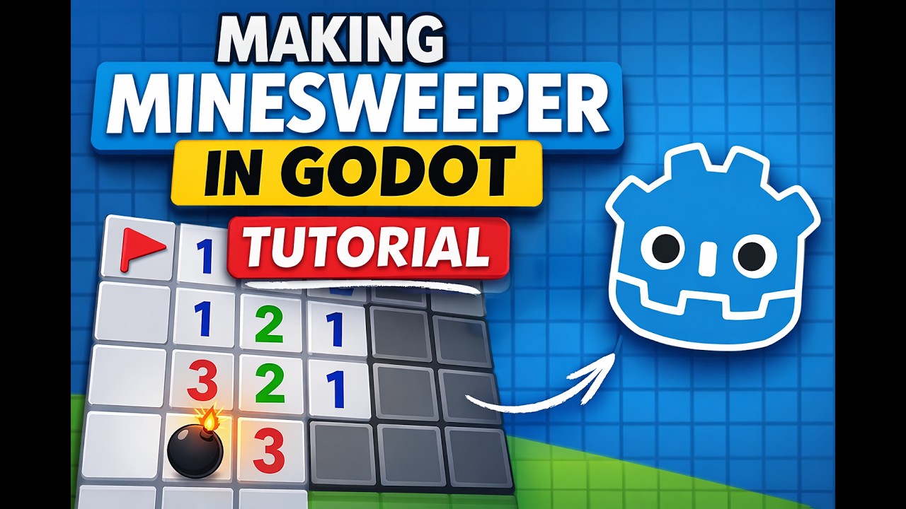 Making Minesweeper in Godot 4.6 | Godot Tutorial