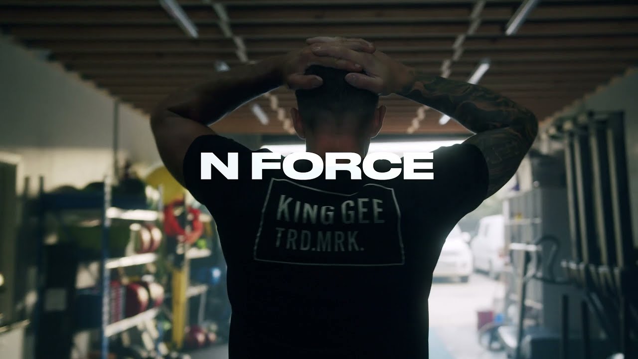 N Force | KingGee