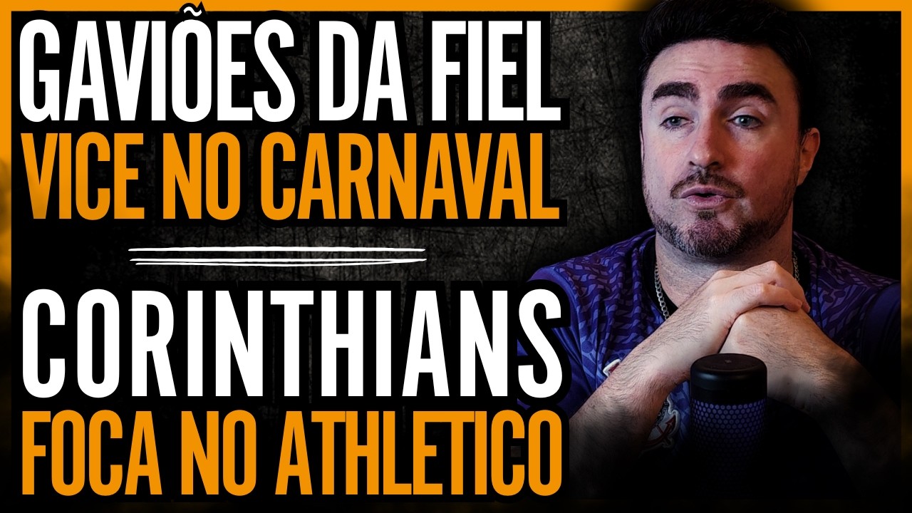 🔴 AO VIVO 🔴 GAVIÕES DA FIEL VICE-CAMPEÃ DO CARNAVAL • CORINTHIANS FOCA NO ATHLETICO PELO BRASILEIRÃO