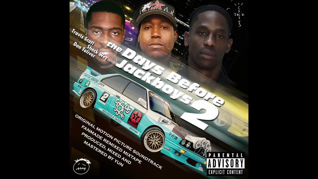 Travis Scott - DAYS BEFORE JACKBOYS 2 (Full Mixtape)