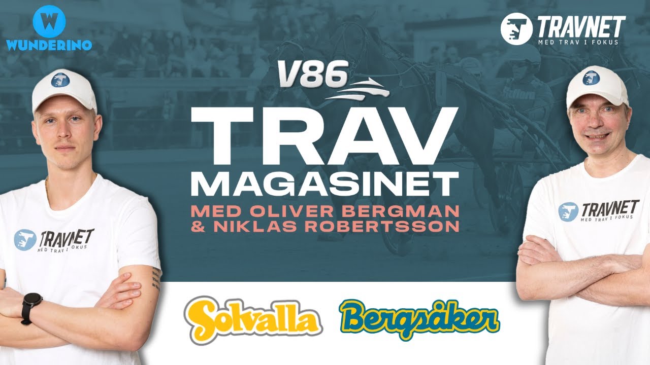 🔥 V86 Solvalla & Bergs&aring;ker 21/1 &ndash; Travmagasinet #229  &ndash; Bergman & Robertsson