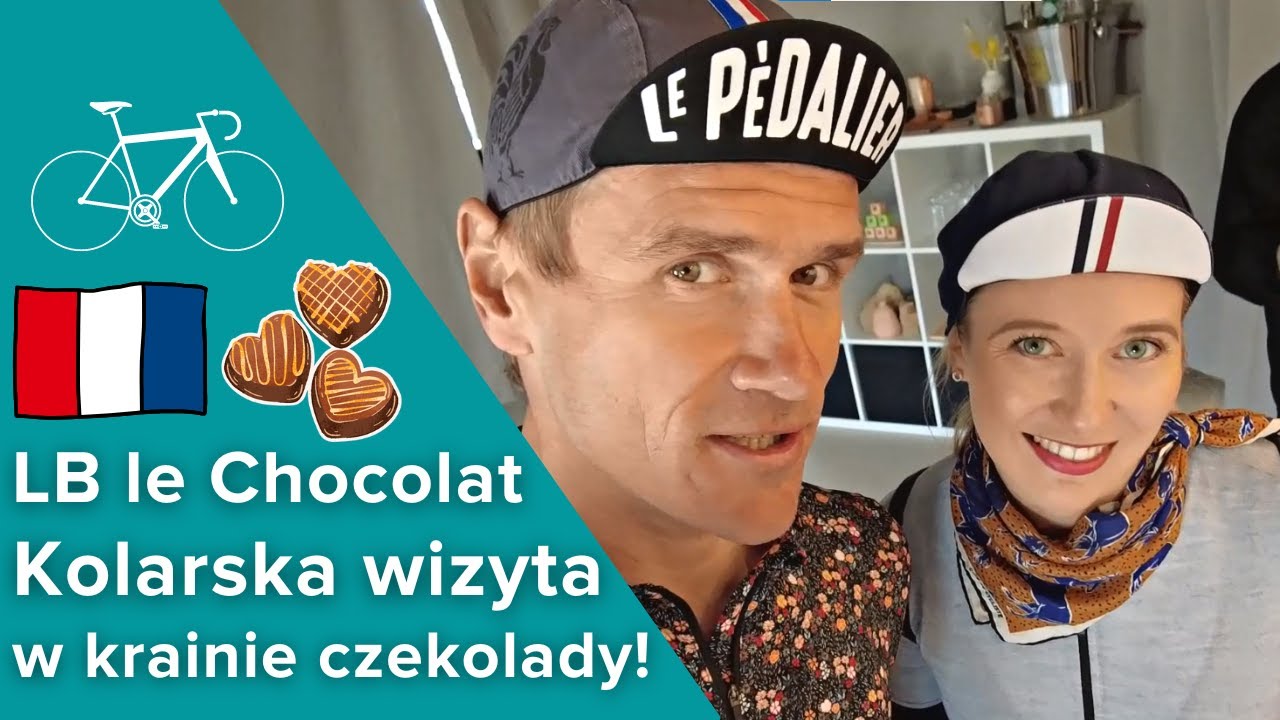 LB le Chocolat - A Cycling Visit to the Land of Chocolate!