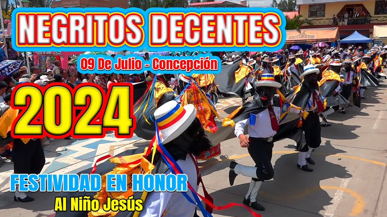 NEGRITOS DECENTES 2024 / Distrito 09 de Julio / Concepción