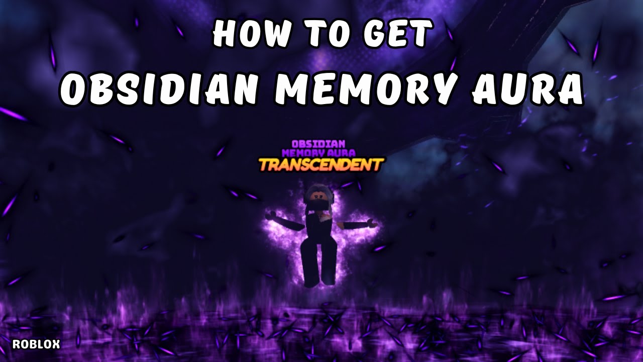 How To Get Obsidian Memory Aura in Find The Auras | Roblox