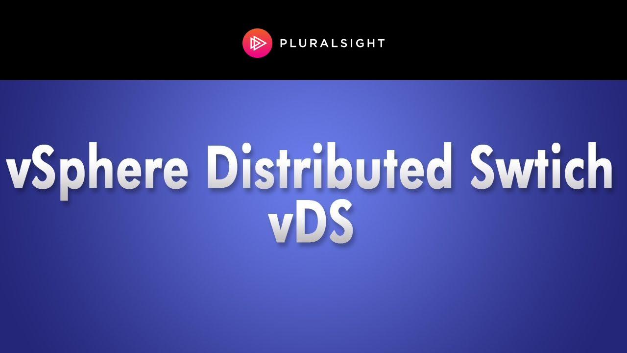 VMware Networking | Creating a vSphere Distributed Switch
