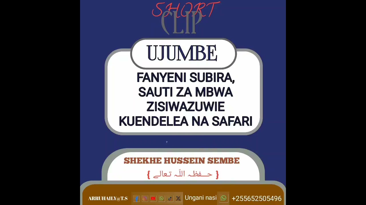 FANYENI SUBIRA NA KUWENI IMARA MBWA WANABWEKA LAKINI MSAFARA WA JAHAZI  UNAKWENDA  NA KUPOGOMA