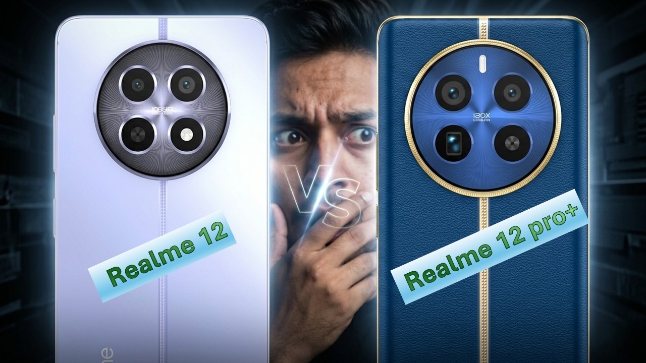 Realme 12 vs Realme 12 Pro+: الفرق في الأداء والكاميرا (أيهما يستحق الفرق؟)