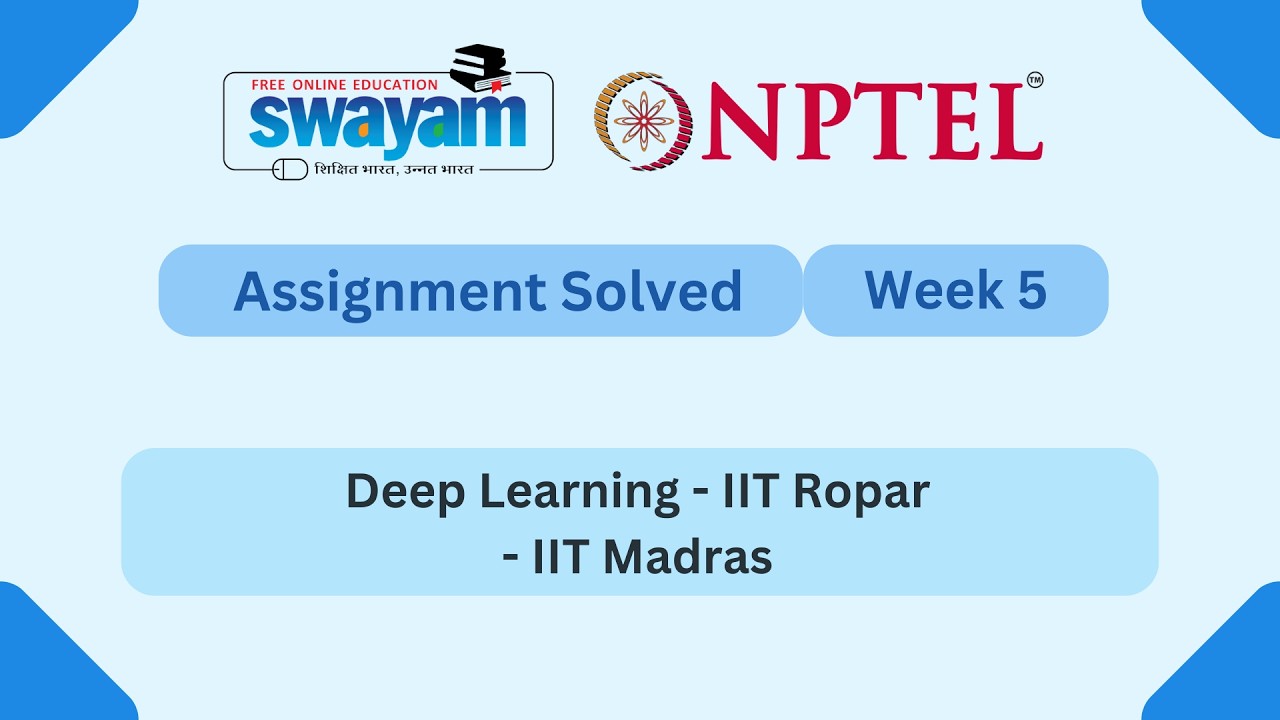 Deep Learning - IIT Ropar Week 5 || NPTEL ANSWERS 2026 #nptel #nptel2026 || NPTEL 2026 #myswayam