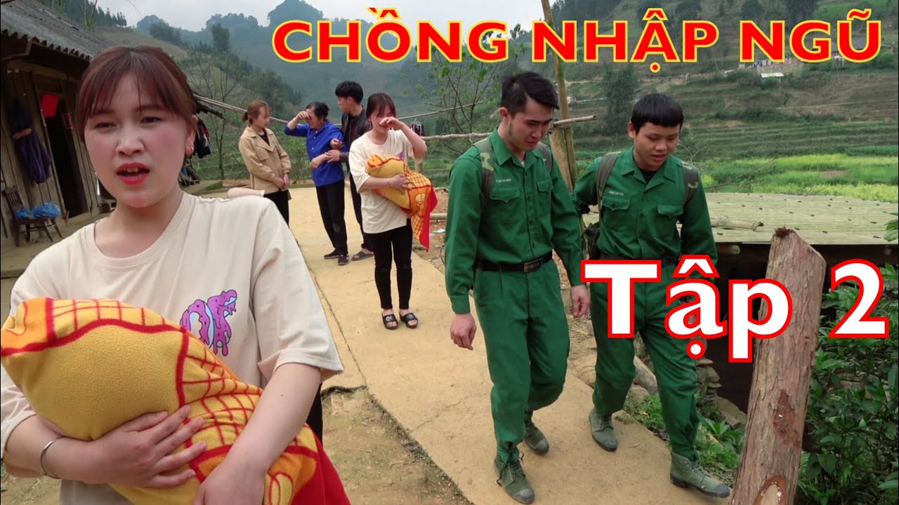 DTVN - TẬP 2. Chồng Nhập Ngũ Để Vợ Ở Nhà Với Em Trai  ( Phim Ngắn Vùng Cao Cảm Động Rơi Nước Mắt)