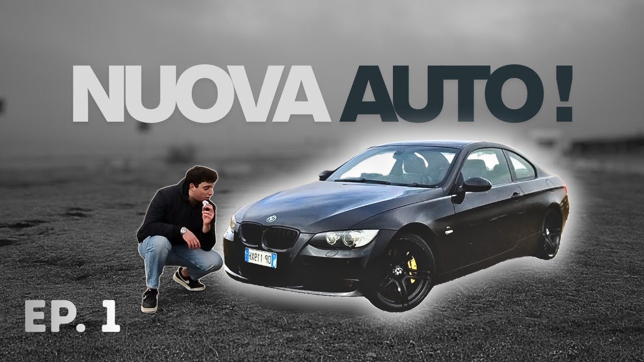 LA MIA NUOVA AUTO! BMW 330 EP.1
