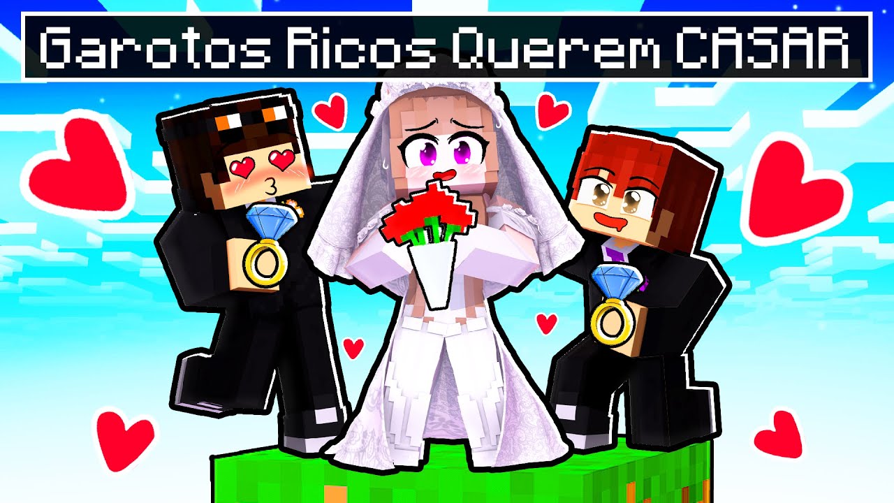 GAROTOS MILIONÁRIOS querem CASAR COMIGO no MINECRAFT!