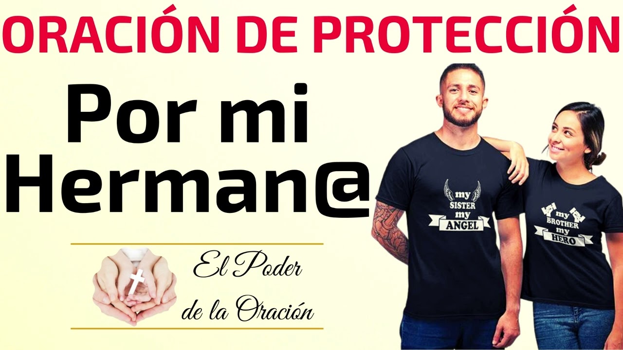 Oracion por los hermanos - Oracion por mi hermana - Oracion por mi hermano