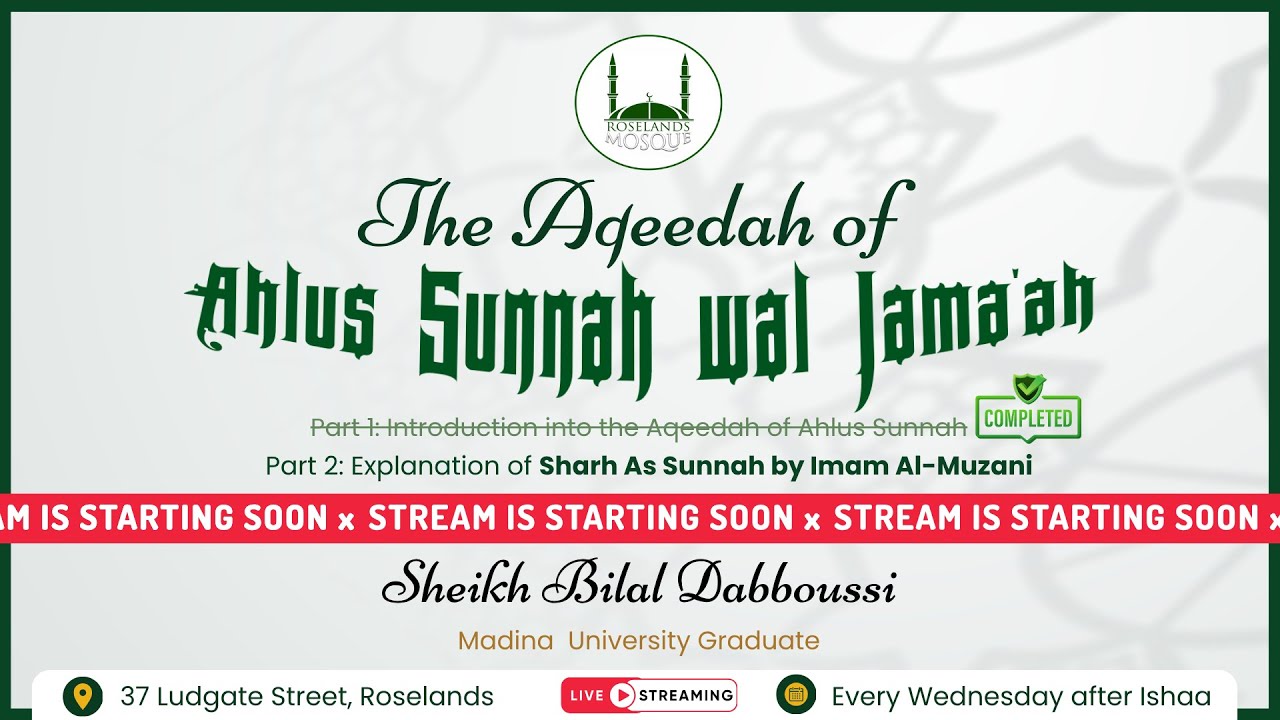 Lesson 23 - Explanation of Sharh As Sunnah by Imam Al-Muzan by Sheikh Bilal Dabboussi