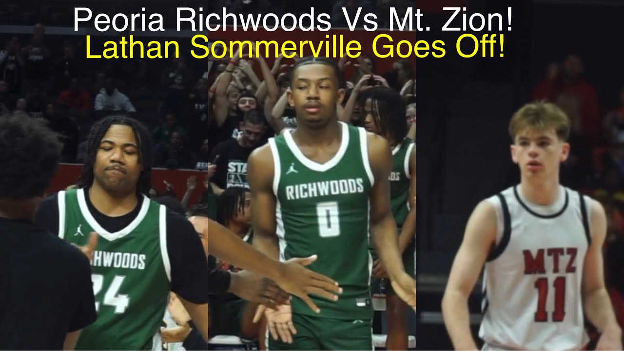 Peoria Richwoods Vs Mt. Zion! 3A 3rd Place Game! Latham Sommerville Goes Off For 22 Points!