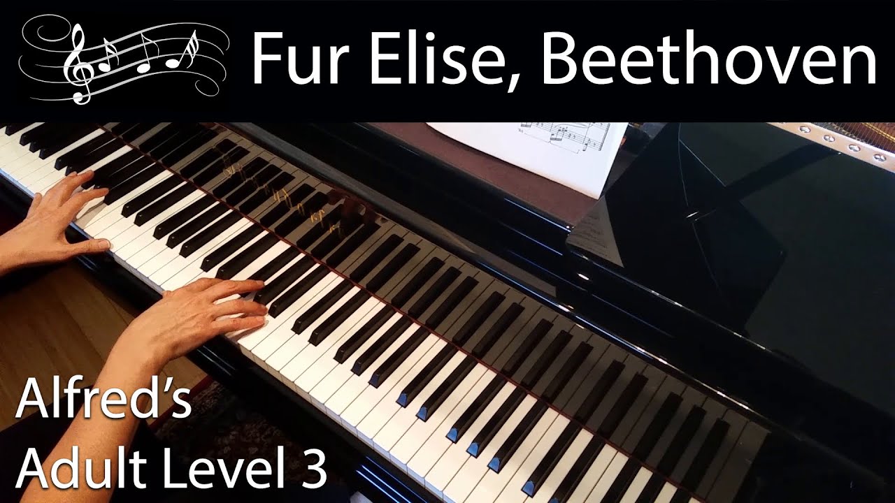 Fur Elise, Beethoven (Late-Intermediate Piano Solo) Alfred's Adult Level 3