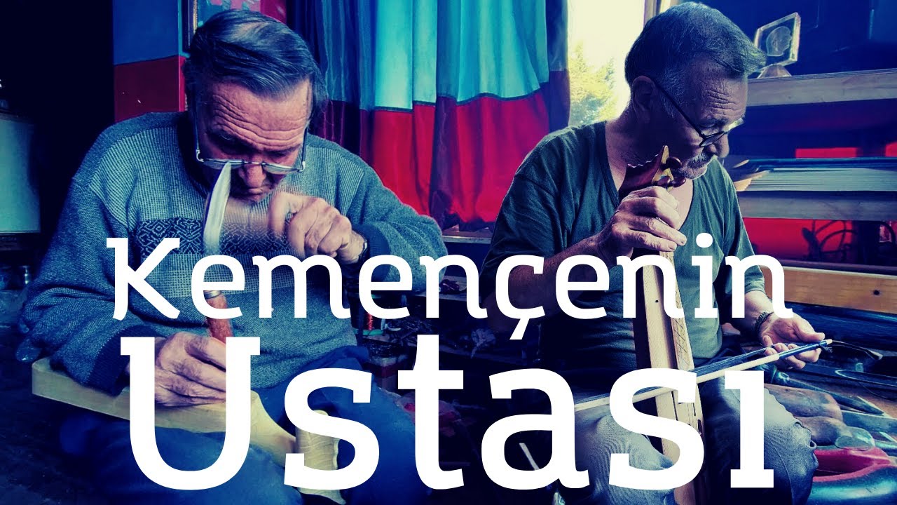 Kemençenin Ustası | Yaşayan İnsan Hazinesi Hasan Sancak - Benzersiz Kemençelerin Sırrı
