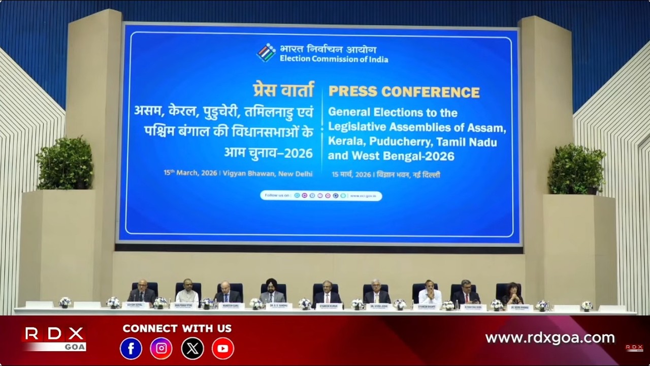 RDXGOA LIVE - PRESS CONFERENCE BY ELECTION COMMISSION OF INDIA | 15/03/2026